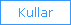    Kullar   